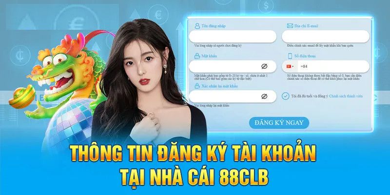 Đăng Ký 88CLB - Hướng Dẫn Thao Tác Nhanh Chóng Trong 3 Phút